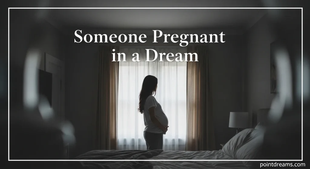 Someone Pregnant in a Dream
